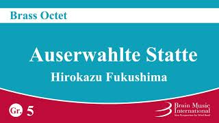 Auserwählte Stätte - Brass Octet by Hirokazu Fukushima