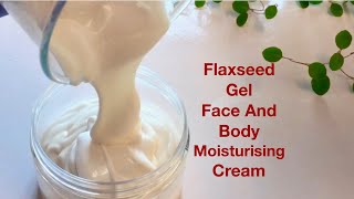 How To Make FLAXSEED GEL FACE & BODY Moisturising Cream (Brighten Skin & Improve Complexion)