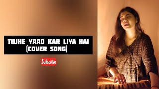 Tujhe Yaad Kar Liya Hai Cover Song - Rukaswee Singh Official (aayat)
