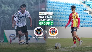 Home Missions FC vs East Bengal FC | National Group Stage | Group C | RFDL