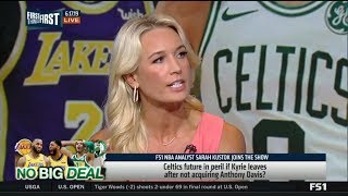 FIRST THINGS FIRST | Sarah Kustok on: Celtics future in peril if Kyrie leave after not acquiring AD?