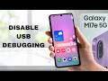 How To Disable USB Debugging On Samsung Galaxy M17e 5G