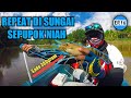 Memancing Udang Galah Borneo EP.16 (Sungai Sepupok) Trip Repeat