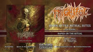 FRIGHTFUL - Born After Astral Rites (Full Compilation)