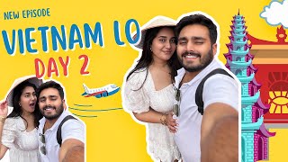 VIETNAM TRIP DAY 2 😍 | WEDDING ANNIVERSARY SURPRISE 💐 | NACH ❤️