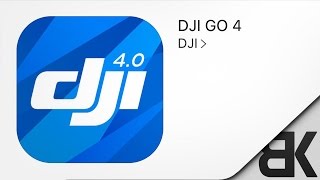 Brand New DJI GO App! - DJI GO 4.0