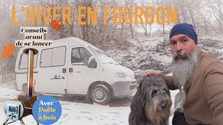 Dans le quotidien d'une vie en fourgon #nomade #vanlife #conseils #fourgonaménagé #poêle #poele