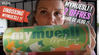 [. VLOG .] Unboxing MyMuesli : 2 Offres exceptionnelles dans ce Vlog | Regardez-nous !  🥰