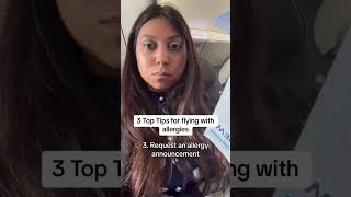 3 Top Tips - When flying with allergies!