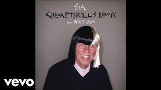 Sia - Cheap Thrills Remix (Audio) ft. Nicky Jam