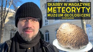 Skarby w magazynie #2: Meteoryty w kolekcji Muzeum Geologicznego PIG-PIB w Warszawie.