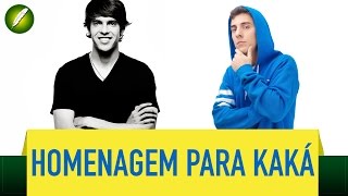 Homenagem pro Kaká - Fabio Brazza