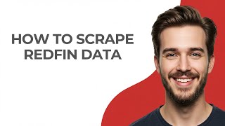 How to Scrape Redfin Data - GUIDE!
