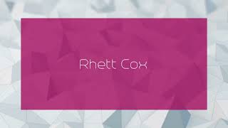 Rhett Cox - appearance