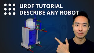 ROS2 URDF Tutorial - Describe Any Robot (Links and Joints)