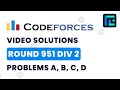 Codeforces Round 951 (Div 2) | Video Solutions - A to D | by Ankit Ghildiyal | TLE Eliminators