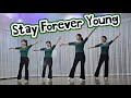 Stay Forever Young Line Dance (Improver) - October 2025
