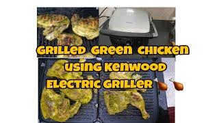 How to use Kenwood  Health Grills||Green Chicken||Table Treats