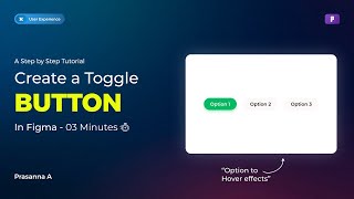 Create a TOGGLE BUTTON (Option Switcher) With a HOVER Functionality in Figma (Tutorial)