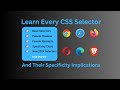 Learn Every CSS Selector & Specificity: Target Elements Like a Pro