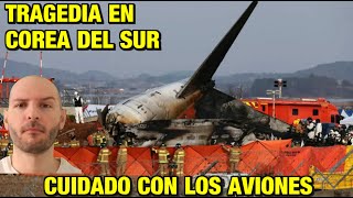 FATALIDAD EN COREA DEL SUR CON AVIÓN - Tened Con cuidado Siempre Con Los Viajes En Avión - Sasel