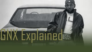 Kendrick Lamar - GNX Explained