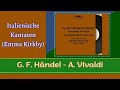 Händel ~ Vivaldi • Italienische Kantaten.  Emma Kirkby