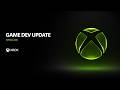 Xbox Game Dev Update | Spring '26
