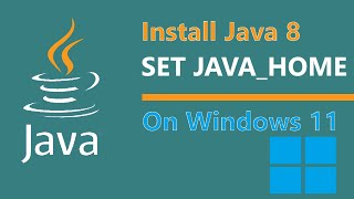 How to install Java 8 on Windows [2025] Set JAVA_HOME | JDK 8 | Windows 11 | Windows 10