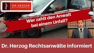 Wer zahlt den Anwalt bei einem Unfall? - So zahlt Ihren Rechtsanwalt der Gegner!