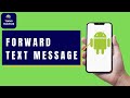 How to Forward a Text Message on Android