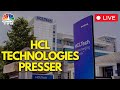 LIVE | HCL Tech Q1FY25 Earnings | HCLTech Presser | Earnings Central | N18L | CNBC TV18