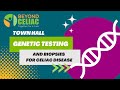 TOWN HALL: Answering FAQs and Exploring New RESEARCH on CELIAC Disease GENETIC TESTING and BIOPSIES