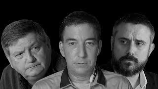 Video: Glenn Greenwald and James Risen Debate the Trump/Russia Investigation