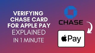How To Verify Chase Card For Apple Pay (2025)