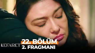 Kefaret 22. Bölüm 2. Fragmanı | Yaslasam Başımı Omzuna