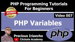 007 - PHP Variables | PHP Tutorial for Beginners Full Course