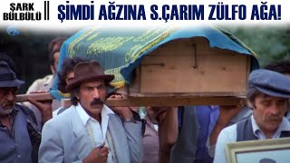 Şark Bülbülü Türk Filmi | Şaban, Zülfo Ağaya Tabuttan Sesleniyor!