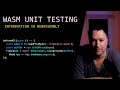 WEBASSEMBLY UNIT TESTING | Introduction to WebAssembly (WASM)