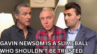 Gavin Newsom Is A Greasy Slimeball Who Shouldn't Be Trusted