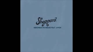 Sheppard - Geronimo (P.R Remix feat. Awon)