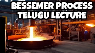 Bessemer Process | Production of Steel | Types of steel Making | Production | Material Science