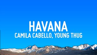 Camila Cabello - Havana (Lyrics) ft. Young Thug