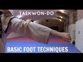 Taekwon-do | Basic Foot Techniques 🥋