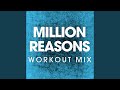 Million Reasons (Extended Handz up Remix)