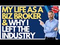 My Life as a Business Broker & Why I Left the Industry | David C. Barnett