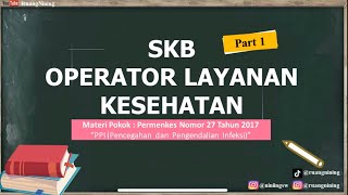 Materi SKB Operator Layanan Kesehatan || PPI