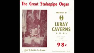 Leland W. Sprinkle ‎– The Great Stalacpipe Organ (B)