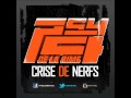 Psy 4 de la Rime Crise de Nerfs