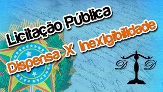 Dispensa X Inexigibilidade - DIDÁTICA TOTAL